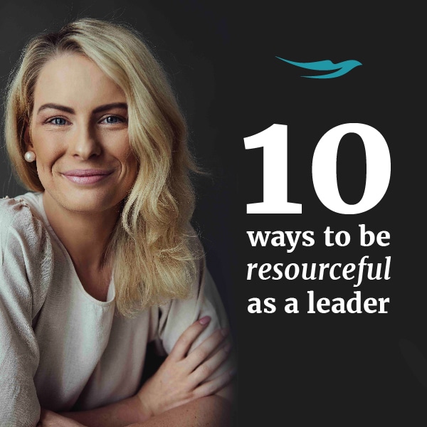10 Ways to Be Resourceful as a Leader