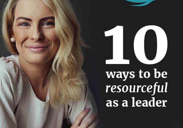 10 Ways to Be Resourceful as a Leader